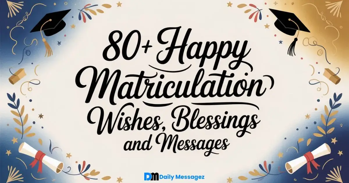Happy Matriculation Wishes