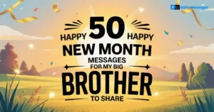 Happy New Month Message for My Big Brother