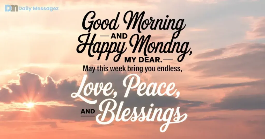 Monday Good Morning Greetings for Loved Ones
