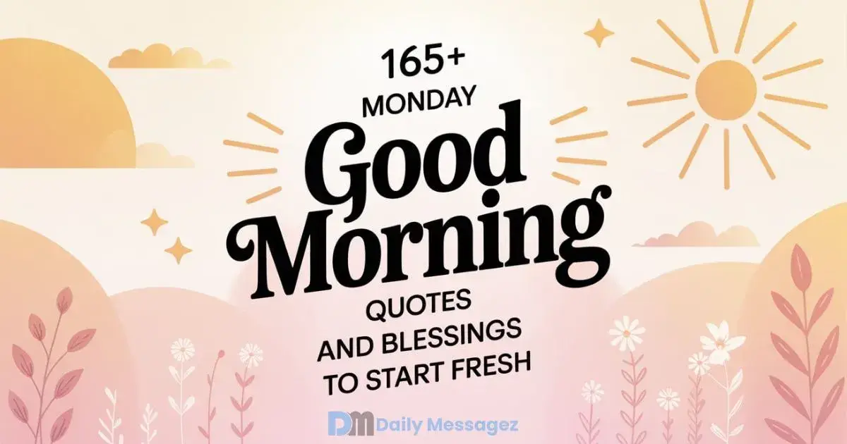 Monday Good Morning Quotes and Blessings