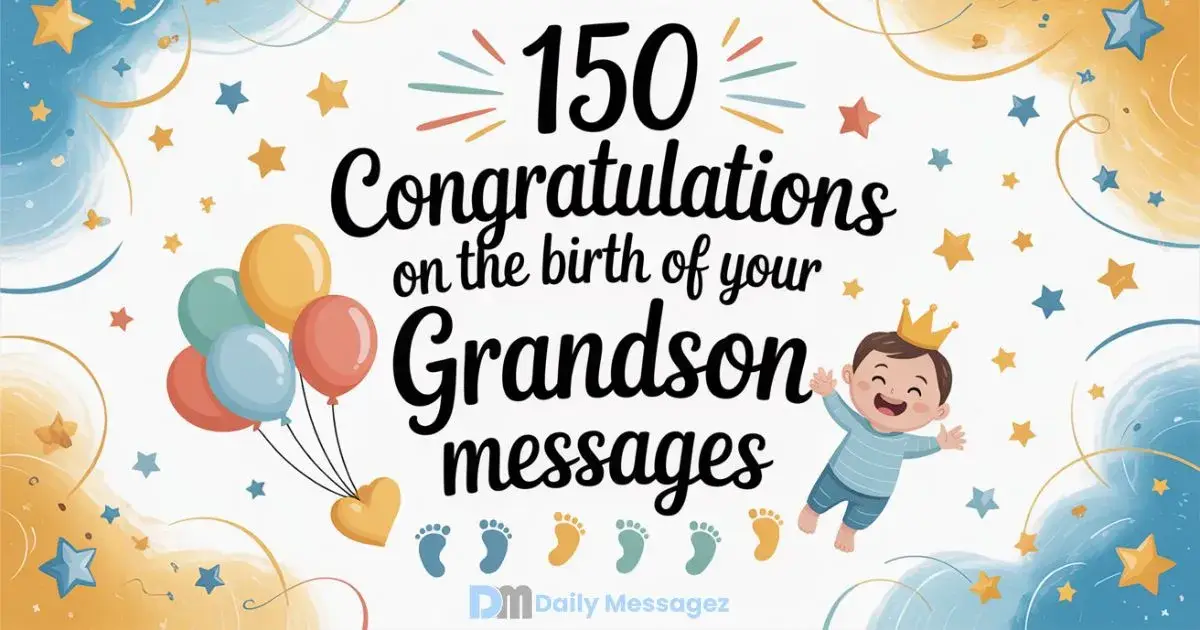 Congratulations on the Birth of Your Grandson Messages