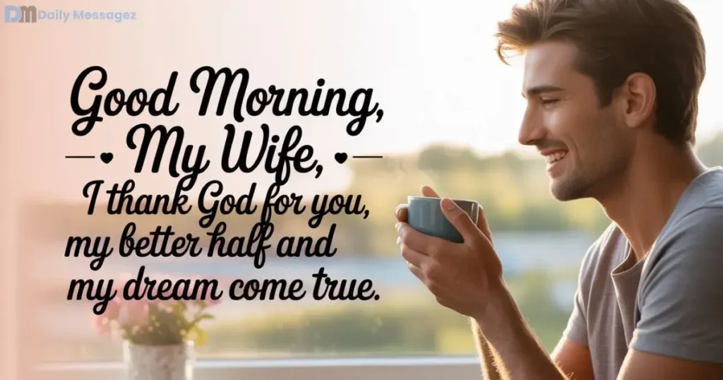 Good Morning Message Strengthens Your Bond with Wife