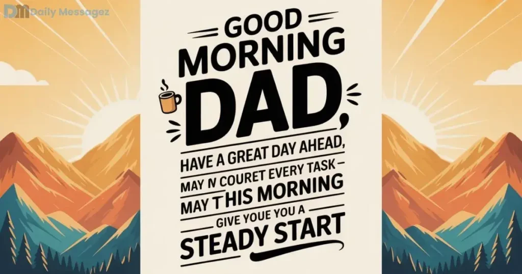Good Morning Messages for Dad