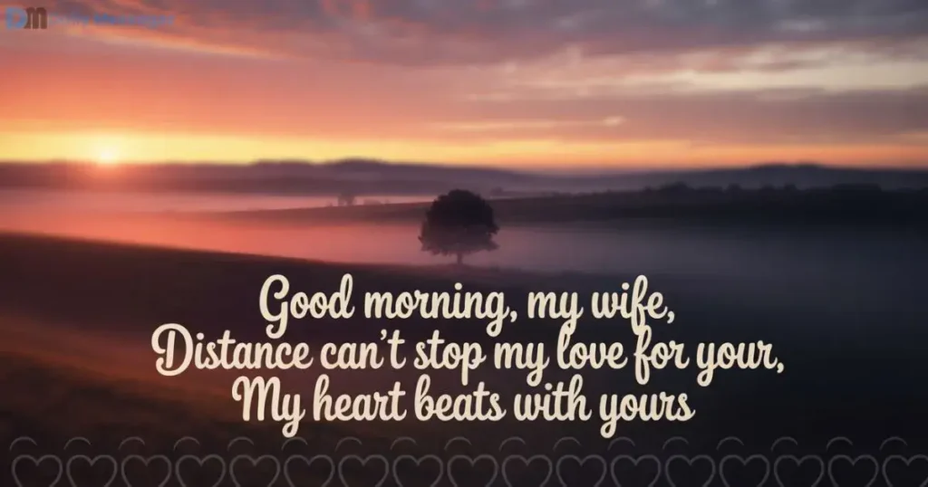 Lovely Good Morning Messages for Wife in Long-Distance Relationship