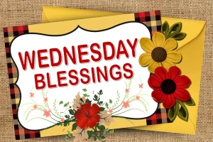 happy wednesday blessings