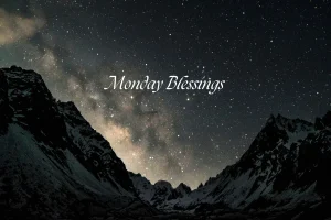 positive monday blessings